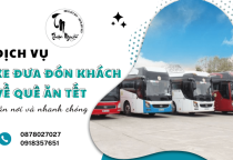      Dịch vụ xe đưa đón khách về quê ăn Tết tận nơi và nhanh chóng   